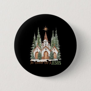 The Greatest Gift Is Jesus Christian Xmas Holiday  Button
