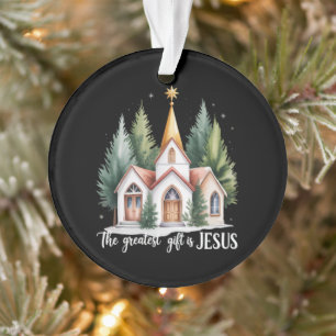 The Greatest Gift is Jesus Christmas Church Christ Ornament