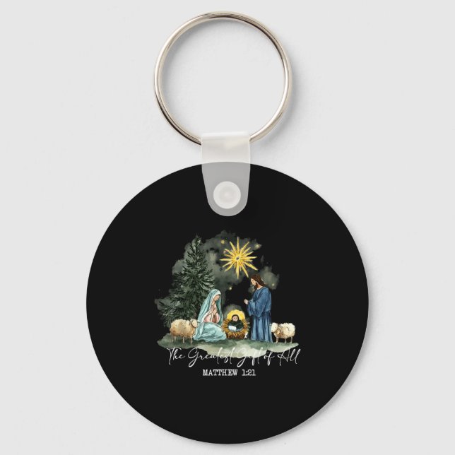 The Greatest Gift Of All Christmas Xmas Nativity B Keychain (Front)