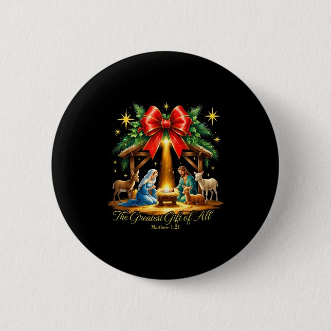 The Greatest Gift Of All Nativity Christian Christ Button (Front)