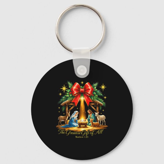 The Greatest Gift Of All Nativity Christian Christ Keychain (Front)