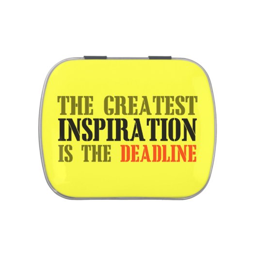 THE GREATEST INSPIRATION IS DEADLINE FUNNY MEME JELLY BELLY TIN (Top)