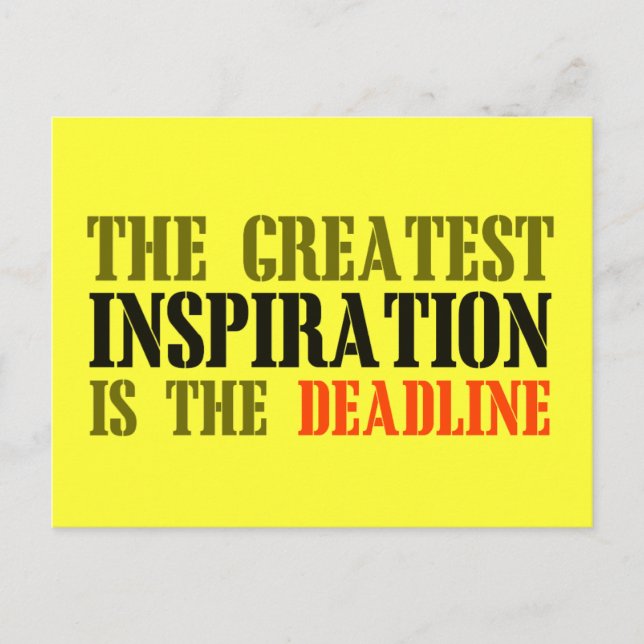 THE GREATEST INSPIRATION IS DEADLINE FUNNY MEME POSTCARD (Front)
