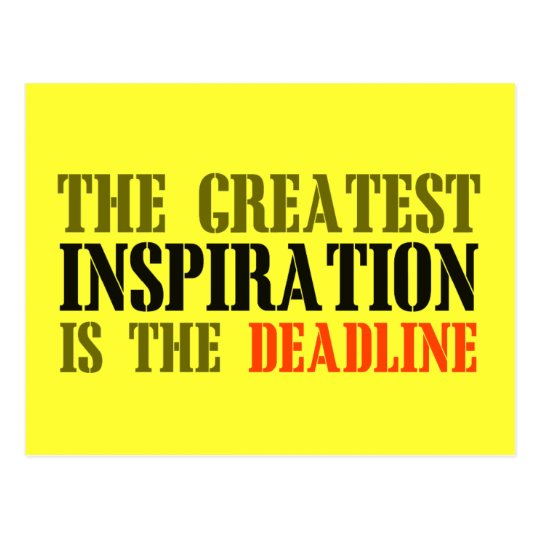THE GREATEST INSPIRATION IS DEADLINE FUNNY MEME POSTCARD