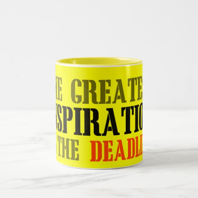 THE GREATEST INSPIRATION IS DEADLINE FUNNY MEME Two-Tone COFFEE MUG (Center)
