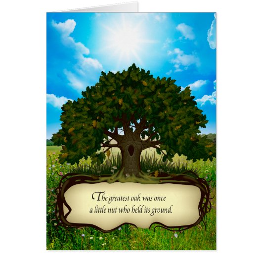 The greatest oak was once a little nut who held... cards (Front)