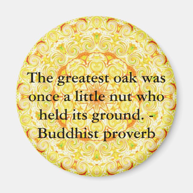 The greatest oak was once a little nut who held... magnet (Front)