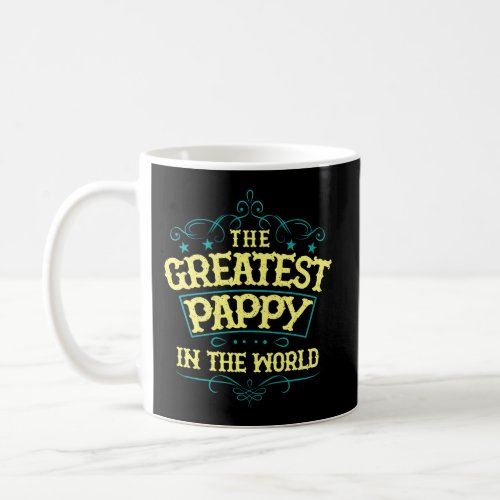 The Greatest Pappy In The World Daddy Dad Papa Fat Coffee Mug