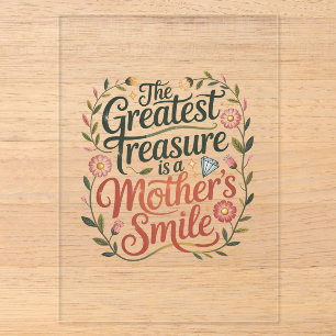 The Greatest Treasure Is A Mother's Smile Acrylic Invitations