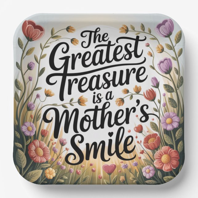 The Greatest Treasure Is A Mother's Smile Paper Plates (Front)