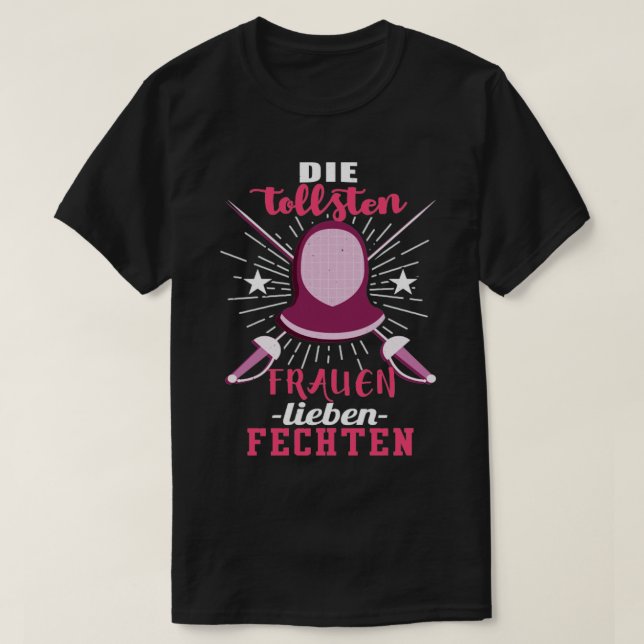 The Greatest Women Love Fencing  T-Shirt (Design Front)