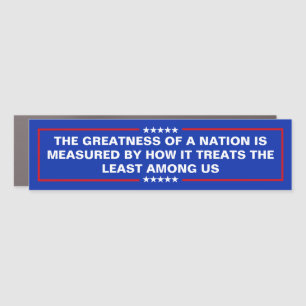 The Greatness of a Nation Car Magnet