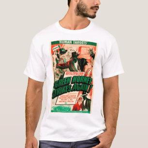 THE GREEN HORNET STRIKES AGAIN! Hollywood Film Ad  T-Shirt