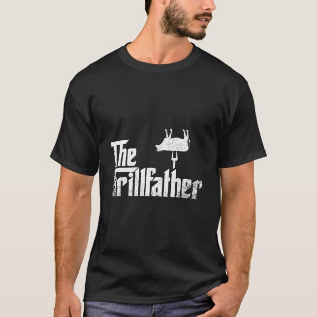 The Grillfather Bbq Grill S Fathersday T-Shirt (Front)