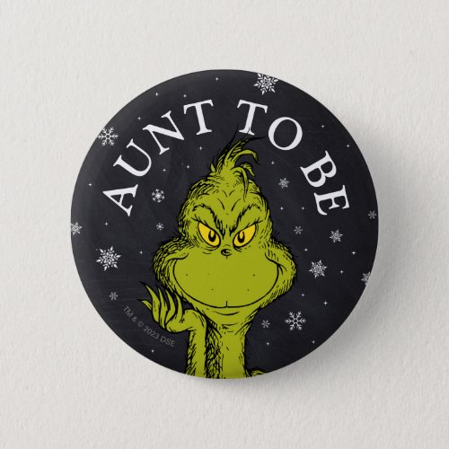 The Grinch Chalkboard Baby Shower  Aunt To Be Button