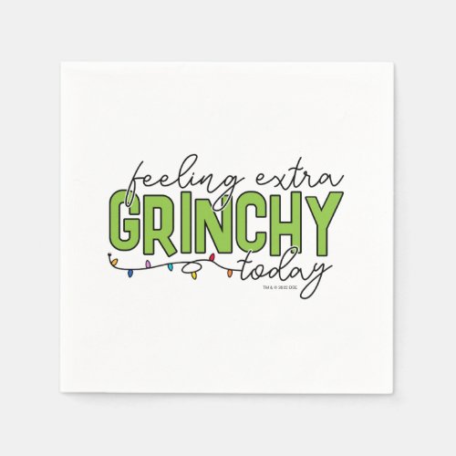 The Grinch  Feeling Extra Grinchy Today 4 Napkins