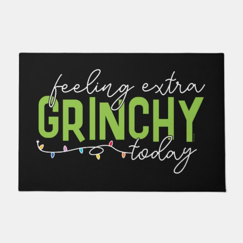 The Grinch  Feeling Extra Grinchy Today Doormat