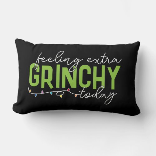 The Grinch  Feeling Extra Grinchy Today Lumbar Pillow