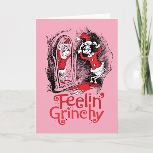 The Grinch  Feeling Grinchy Card