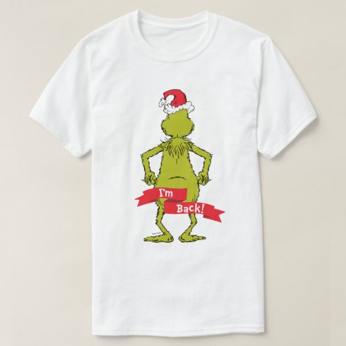 The Grinch  Im Back Funny T_Shirt