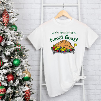 The Grinch | I'm Here For The Roast Beast Quote T-shirt by DrSeussShop at Zazzle