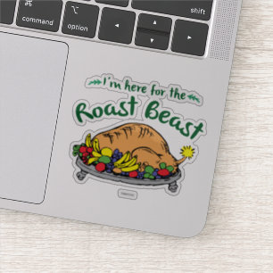 The Grinch   I'm Here for the Roast Beast Sticker
