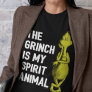 The Grinch is my Spirit Animal T-Shirt Quote