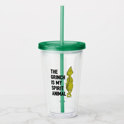 The Grinch is my Spirit Animal T_Shirt Quote 5 Acrylic Tumbler