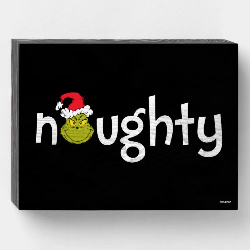 The Grinch is Naughty Wooden Box Sign