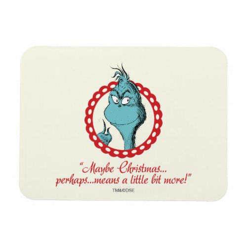 The Grinch  Maybe Christmas Magnet
