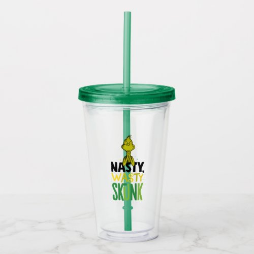 The Grinch  Nasty Wasty Skunk Acrylic Tumbler