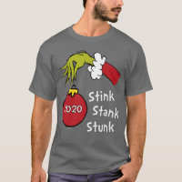 The Grinch | Stink Stank Stunk 2020 T-Shirt