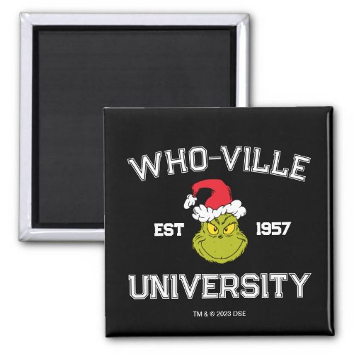 The Grinch  Who_ville University Est 1957 Magnet