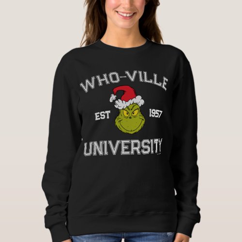 The Grinch  Who_ville University Est 1957 Sweatshirt