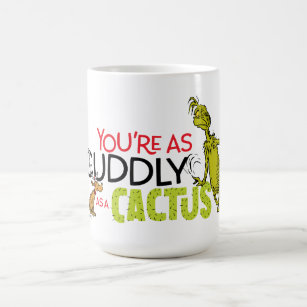 https://rlv.zcache.com/the_grinch_youre_as_cuddly_as_a_cactus_quote_coffee_mug-r0b1ac682a9b1459eb60077ef16082373_x7j1z_8byvr_307.jpg