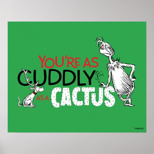 The Grinch  Youre as Cuddly as a Cactus Quote Poster