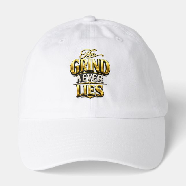 The Grind Never Lies Gold Motivational Design Hat (Front)