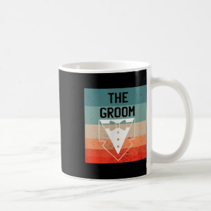 The Groom Bachelor Party Shirts For Men Groomsmen  Coffee Mug