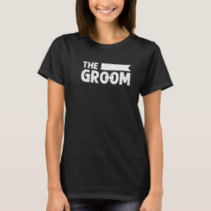 The Groom Bachelor Party Stag Groomsmen Wedding Te T-Shirt