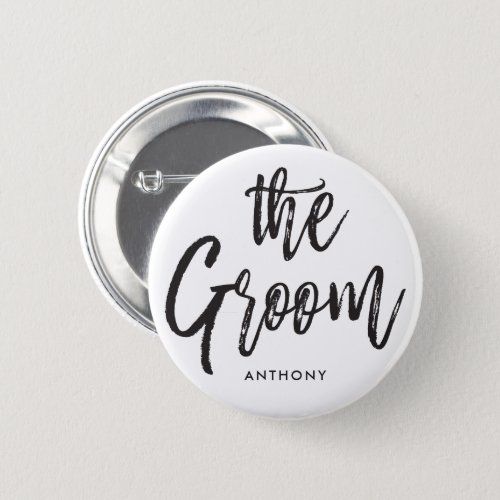 The Groom  Script Style Custom Wedding White Button