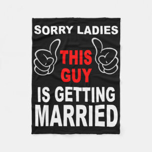 The Groom Squad Bachelor Party Wedding Sorry Getti Fleece Blanket