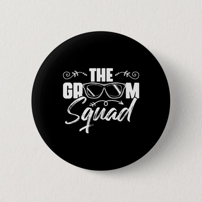 The Groom Squad Sungles Wedding Bachelor Party Gro Button (Front)