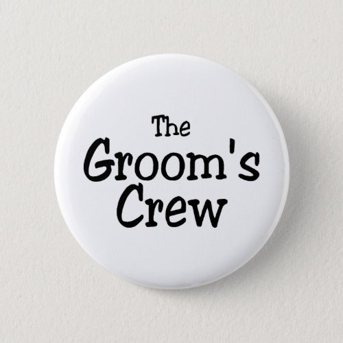 The Grooms Crew Button