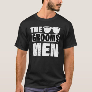 The Groomsmen Bachelor Party Stag Groom Gag Mens T-Shirt