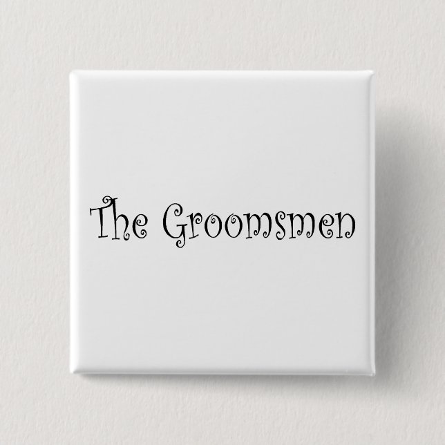 The Groomsmen Button (Front)