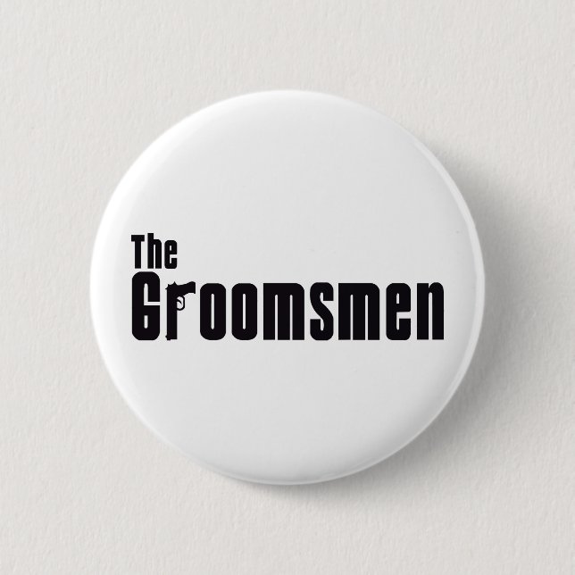 The Groomsmen (Mafia) Pinback Button (Front)