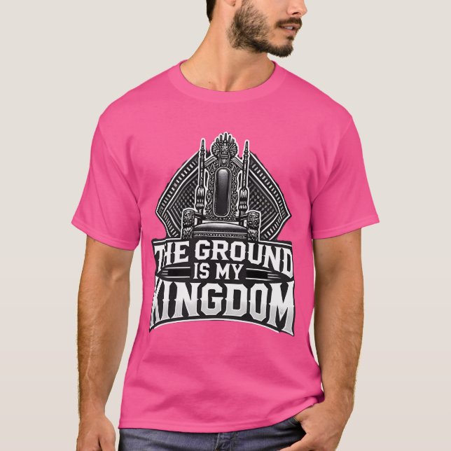 The Ground Is My Kingdom Mma Grappling T-Shirt (Front)