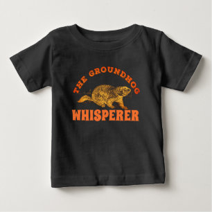 The Groundhog Whisperer - Groundhog Day Baby T-Shirt