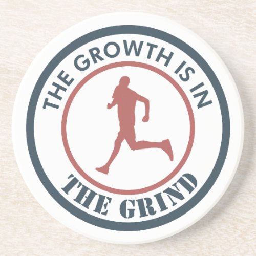 The Growth Is In The Grind Running Coaster