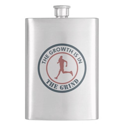 The Growth Is In The Grind Running Flask